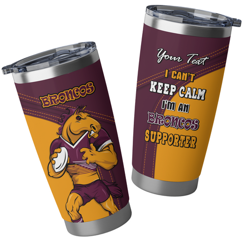 Brisbane Broncos Tumbler Custom Team Of Us Die Hard Fan Supporters Brisbane Broncos Tumbler Custom Team Of Us Die Hard Fan Supporters