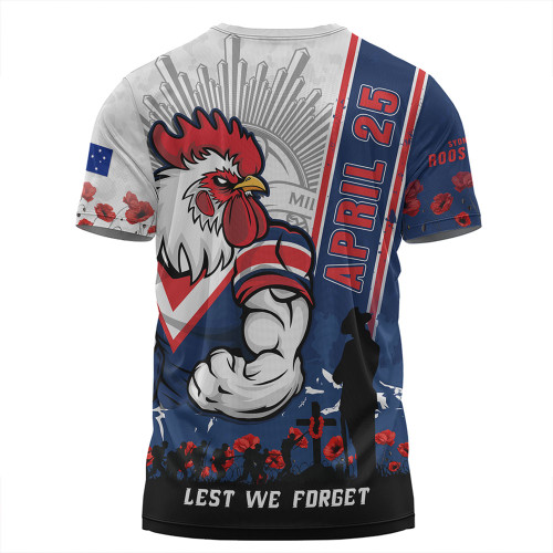 Sydney Roosters T-Shirt Anzac Day Lest We Forget Strong Fighting Spirit Sydney Roosters T-Shirt Anzac Day Lest We Forget Strong Fighting Spirit