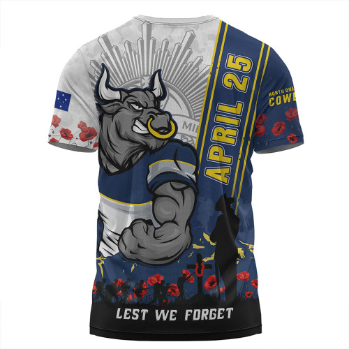 North Queensland Cowboys T-Shirt Anzac Day Lest We Forget Strong Fighting Spirit North Queensland Cowboys T-Shirt Anzac Day Lest We Forget Strong Fighting Spirit