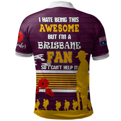 Australia Broncos Anzac Custom Polo Shirt - I Hate Being This Awesome2