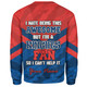 Newcastle Knights Custom Sweatshirt - I Hate Being This Awesome But Knights Sweatshirt