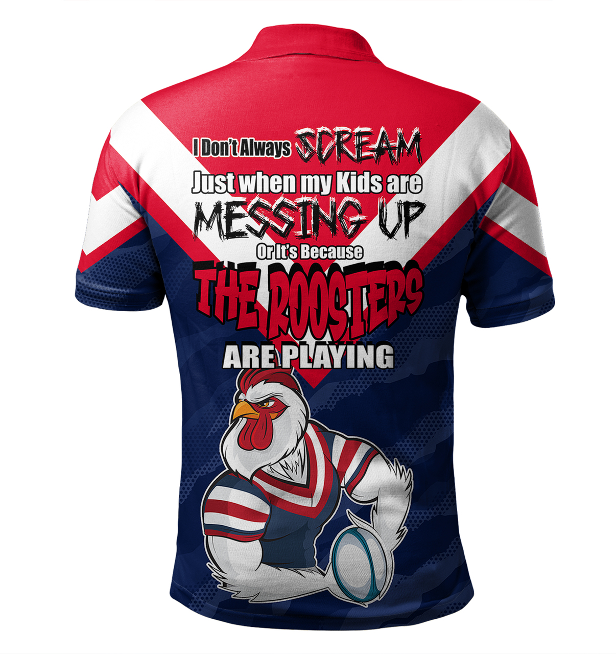 Sydney Roosters Father #39 s Day Polo Shirt Screaming Dad and Crazy Fan