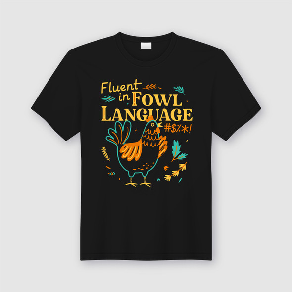 fluent in fowl language  funny black adults tshirt