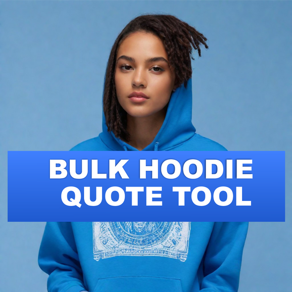 Bulk Hoodie  Quote Tool