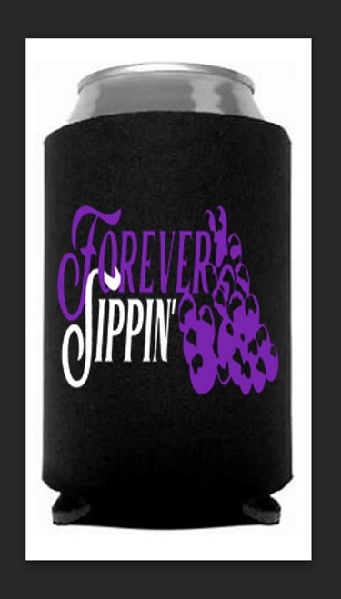 FOREVER SIPPIN' KOOZIE