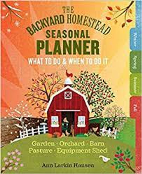The Backyard Homestead Seasonal Planner, spiral bound book