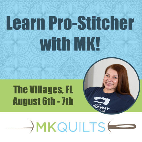 Pro-Stitcher Class - Villages FL - August 6&7