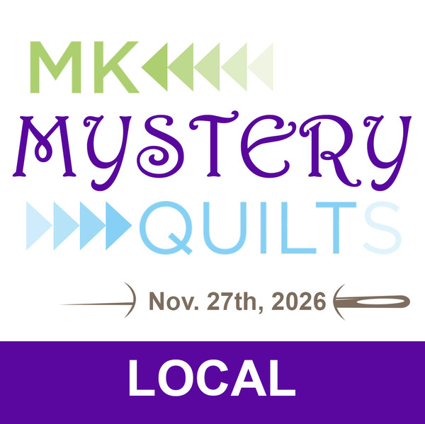 Mystery Quilt Class LOCAL - Nov. 27th