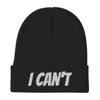 I Can't Beanie | Grey Embroidery