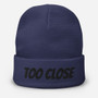 Too Close Beanie | Black Embroidery