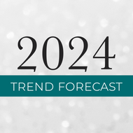 2024 Trend Forecast 2024 Trend Forecast
