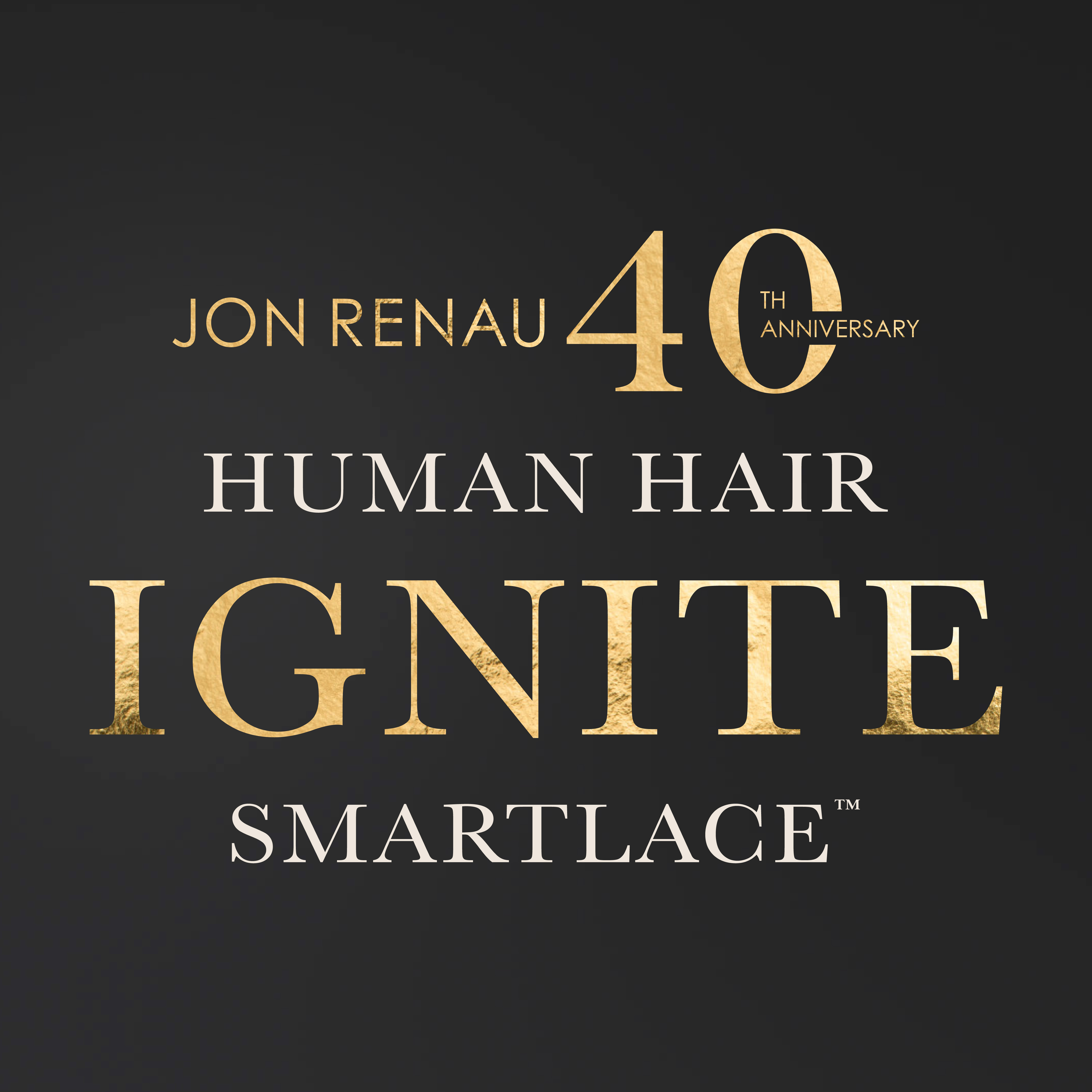 40th Anniversary: Ignite Human Hair! - Jon Renau Collection