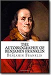 The Autobiography of Benjamin Franklin