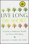 Live Long, Die Short