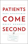 The Patient Comes Second