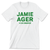 Jamie Ager (Unisex White Tee)