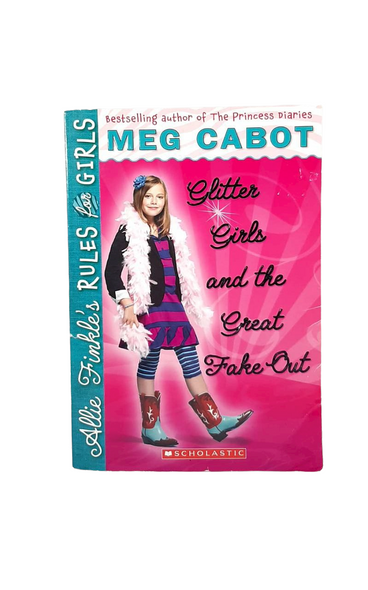 Glitter Girls and the Great Fake-Out- Meg Cabot