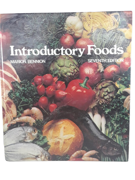 Introductory Foods, Seventh Edition - Marion Bennion