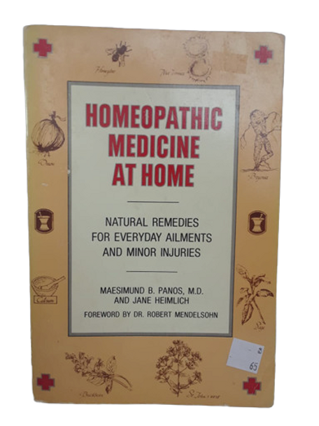 Homeopathic Medicine at HOme - Maesimund B. Panos, M.D.