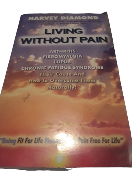 Living Without Pain - Harvey Diamond