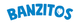 Banzitos