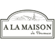 A La Maison