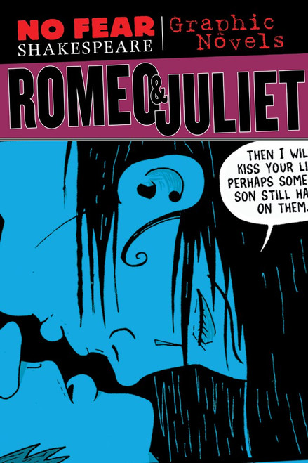 No Fear Shakespeare Graphic Novels: Romeo and Juliet