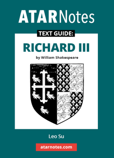 ATAR Notes Text Guide: Richard III