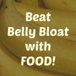You can say Bye Bye Belly Bloat!