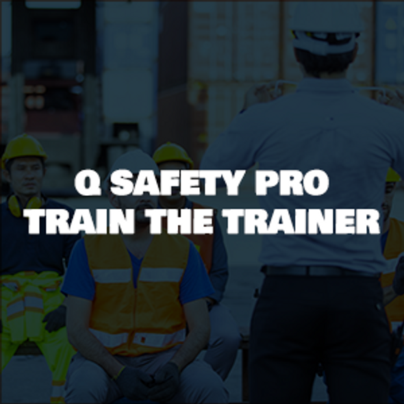Q Safety Pro Train The Trainer + NCCER CSST