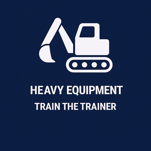 Heavy Equipment Train The Trainer