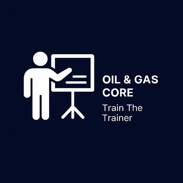Oil & Gas Core Train The Trainer