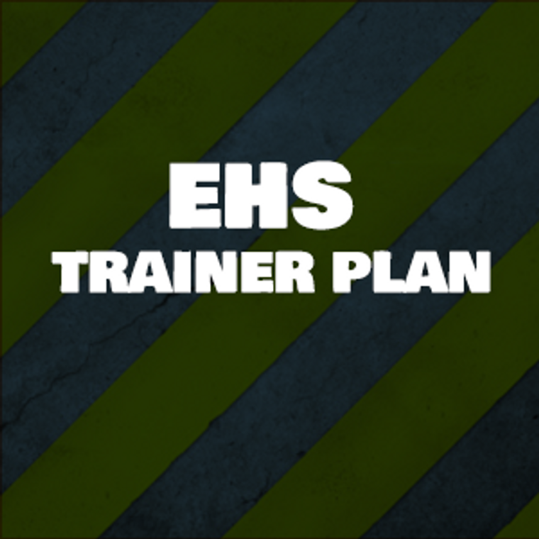 EHS Trainer Plan