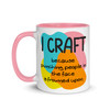 I craft because... - Mug with colour inside