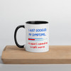 I Googled my symptons - Mug with Colour Inside