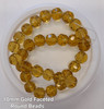 Strand of faceted round glass beads - approx 10mm, Gold, approx 30 beads, 12in