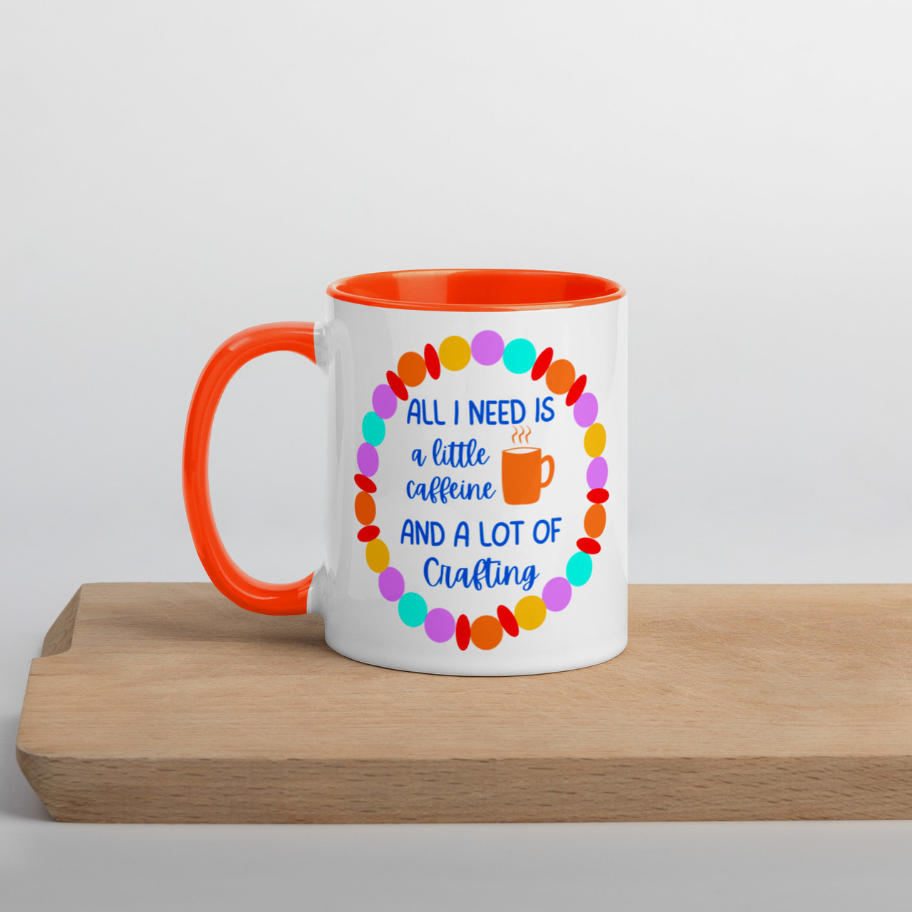 All I need... Mug with Colour Inside