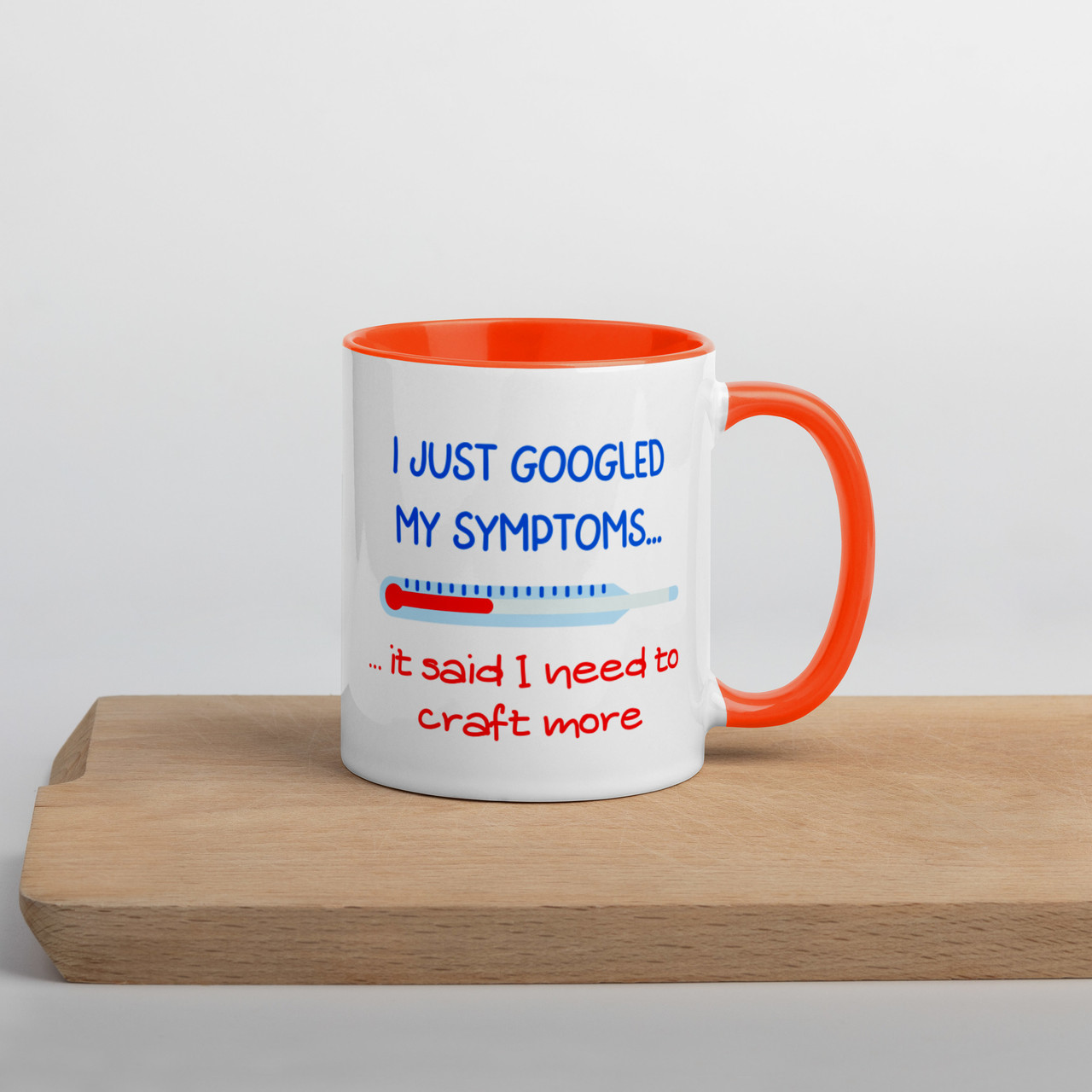 I Googled my symptons - Mug with Colour Inside