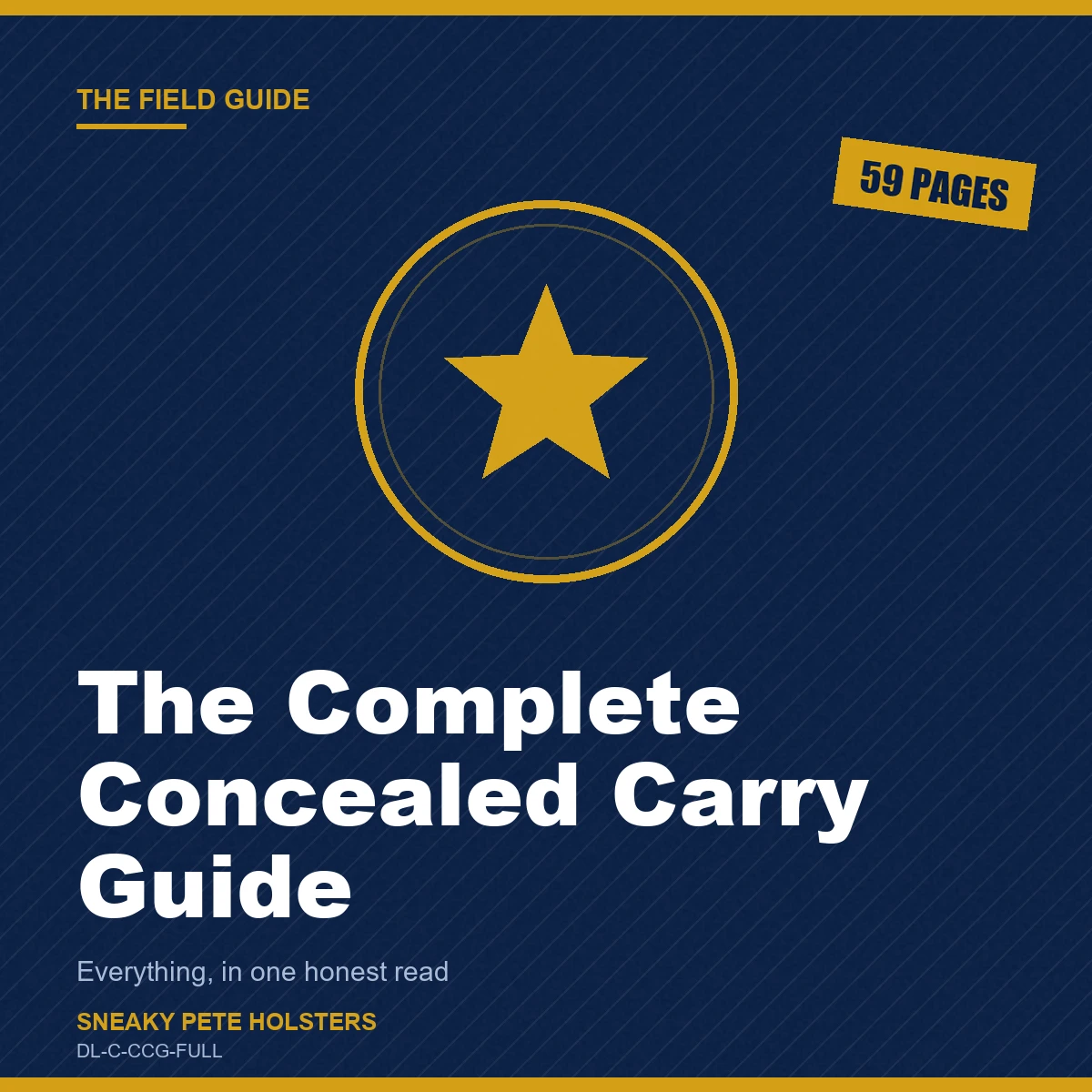 The Complete Concealed Carry Guide