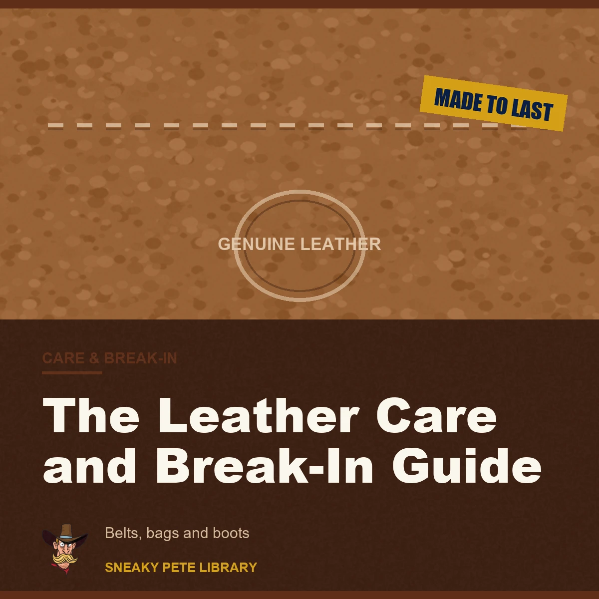 The Leather Care and Break-In Guide