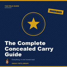 The Complete Concealed Carry Guide