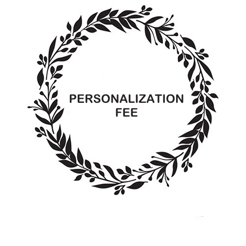Personalization Setup Fee - $3.95 Personalization Setup Fee - $3.95