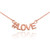14k Rose Gold #LOVE Necklace