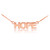 14k Solid Rose Gold "HOPE" Script Necklace