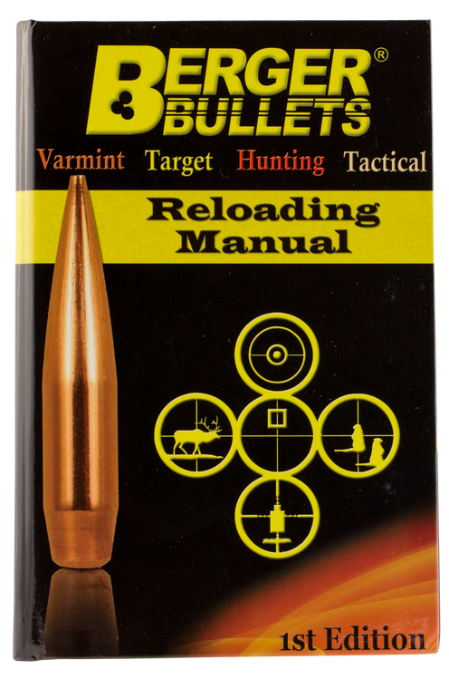 Berger Bullets Reloading Manual, Berg 11111 Reloadng Manual 1st Edition