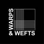 Warps & Wefts