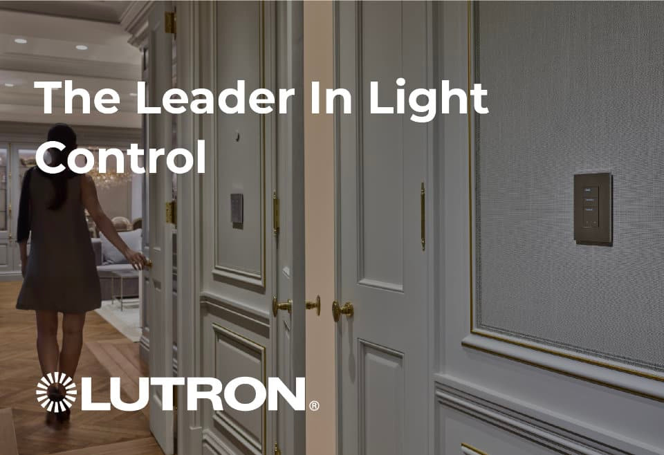 Lutron - The Leader in Light Control
