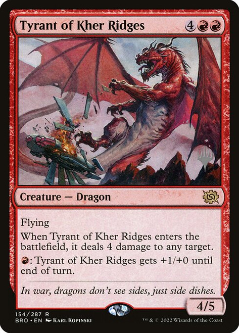 Tyrant of Kher Ridges (PBRO) (Foil) (#154p)