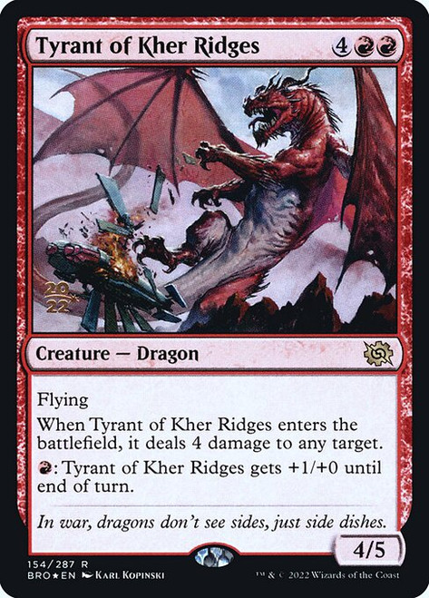 Tyrant of Kher Ridges (PBRO) (Foil) (#154s)