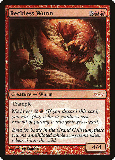 Reckless Wurm (PDCI) (Foil) (#6)